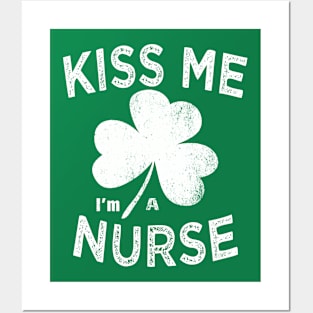 kiss me im a nurse st patricks day Posters and Art